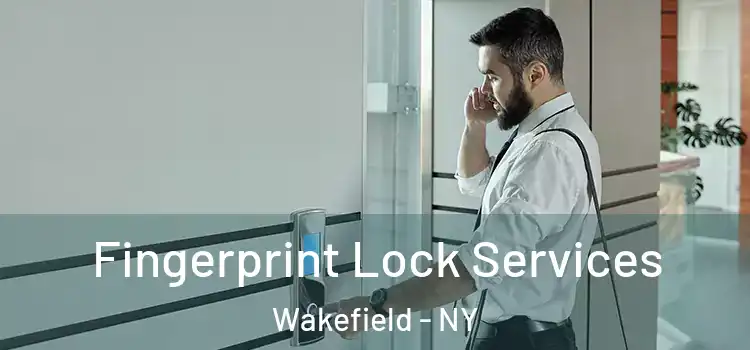  Fingerprint Lock Services Wakefield - NY