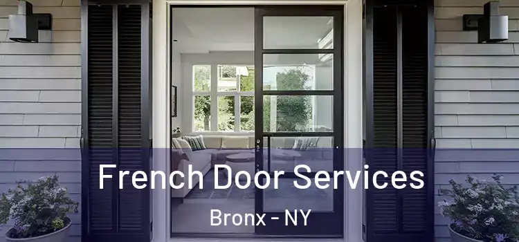 French Door Services Bronx - NY