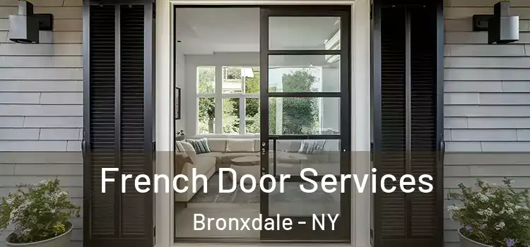 French Door Services Bronxdale - NY