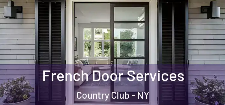 French Door Services Country Club - NY