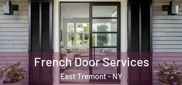  French Door Services East Tremont - NY