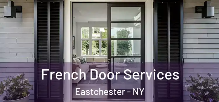 French Door Services Eastchester - NY