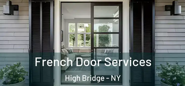  French Door Services High Bridge - NY