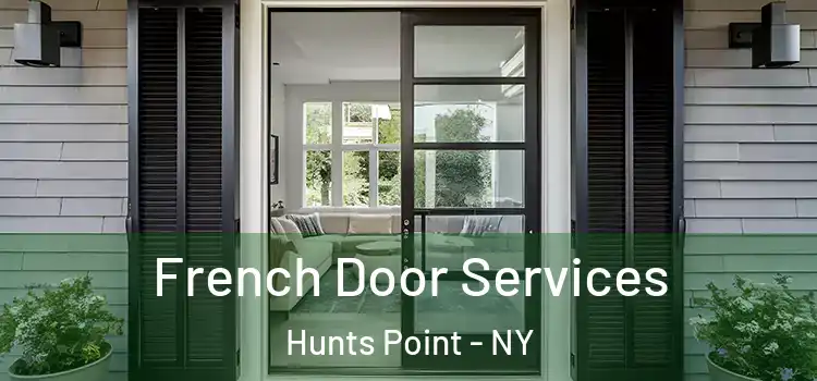 French Door Services Hunts Point - NY