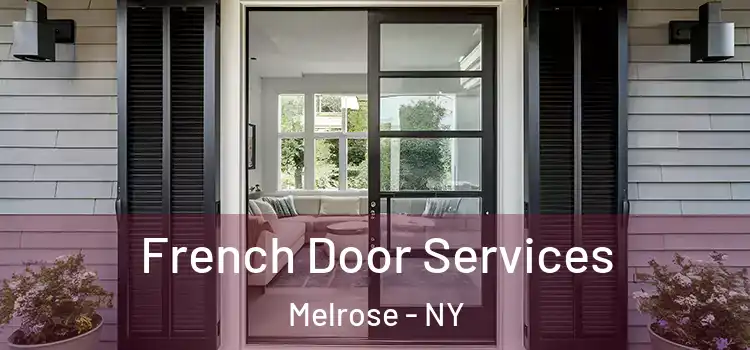  French Door Services Melrose - NY