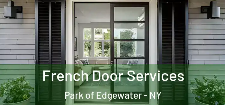  French Door Services Park of Edgewater - NY