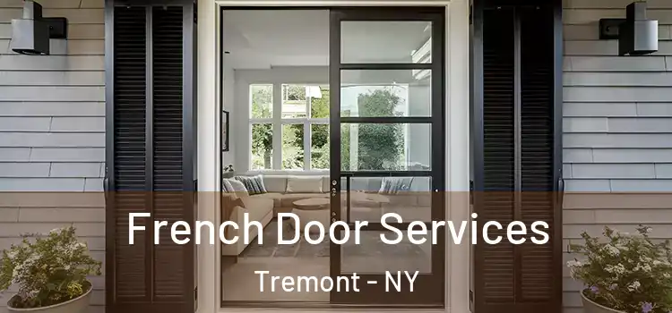  French Door Services Tremont - NY