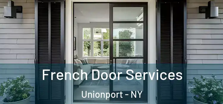 French Door Services Unionport - NY