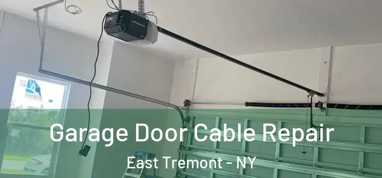  Garage Door Cable Repair East Tremont - NY