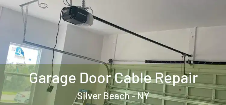  Garage Door Cable Repair Silver Beach - NY