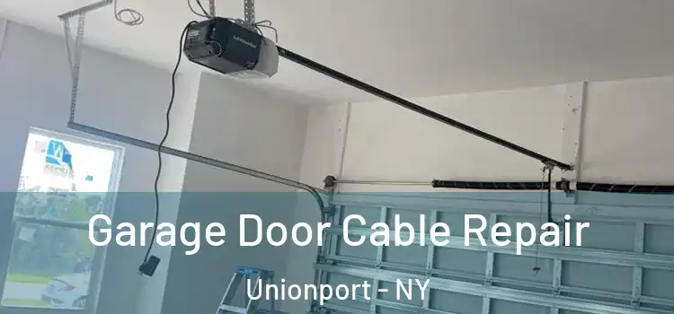  Garage Door Cable Repair Unionport - NY