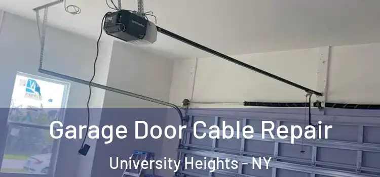  Garage Door Cable Repair University Heights - NY
