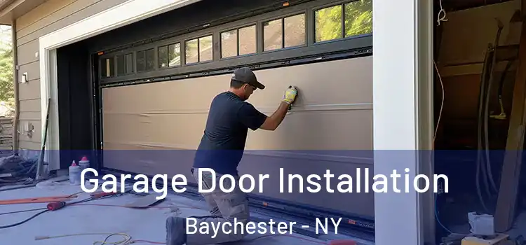  Garage Door Installation Baychester - NY