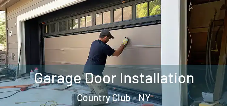  Garage Door Installation Country Club - NY