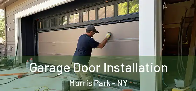  Garage Door Installation Morris Park - NY