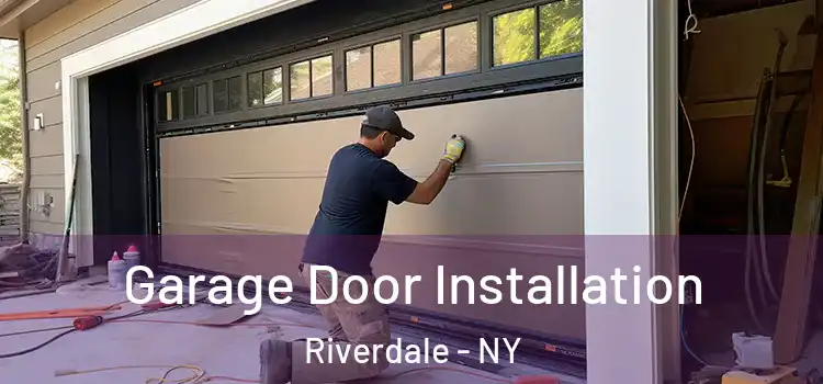  Garage Door Installation Riverdale - NY