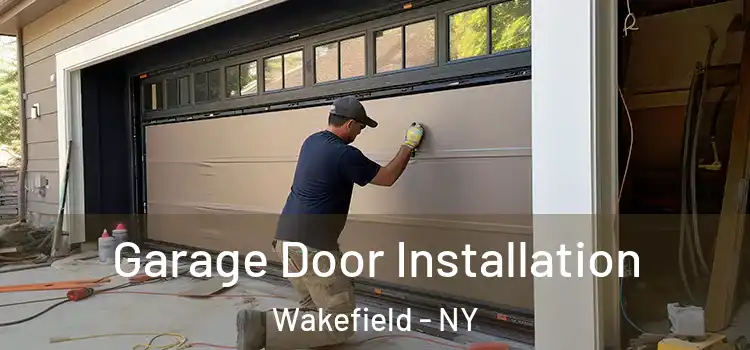  Garage Door Installation Wakefield - NY