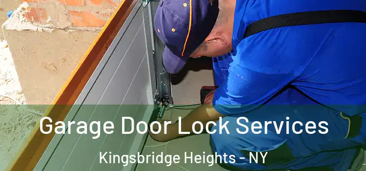  Garage Door Lock Services Kingsbridge Heights - NY