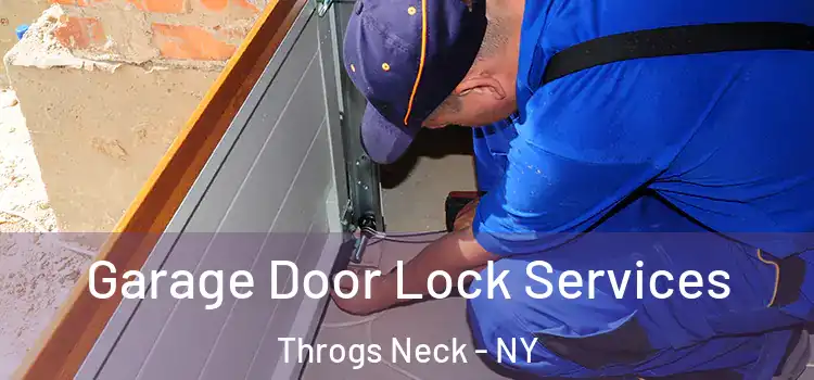 Garage Door Lock Services Throgs Neck - NY