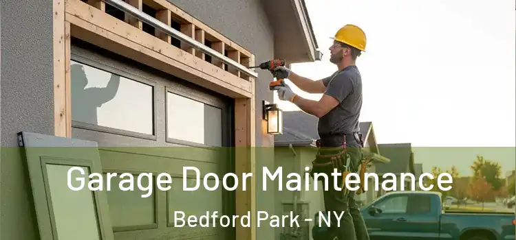  Garage Door Maintenance Bedford Park - NY