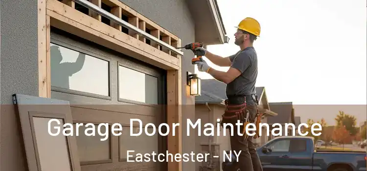  Garage Door Maintenance Eastchester - NY