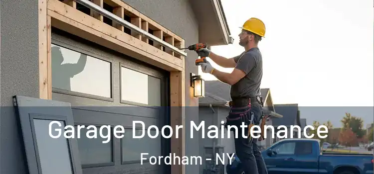  Garage Door Maintenance Fordham - NY