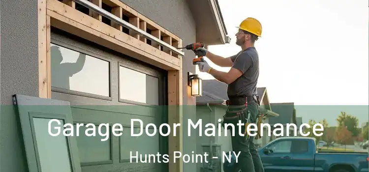  Garage Door Maintenance Hunts Point - NY