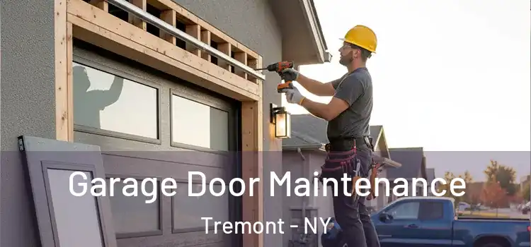 Garage Door Maintenance Tremont - NY