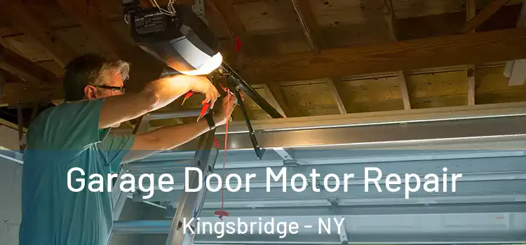  Garage Door Motor Repair Kingsbridge - NY