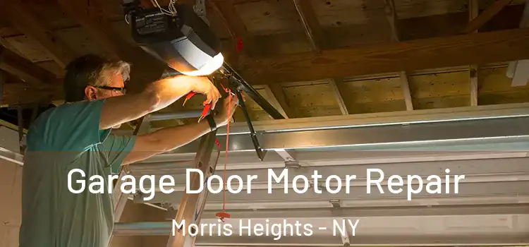  Garage Door Motor Repair Morris Heights - NY