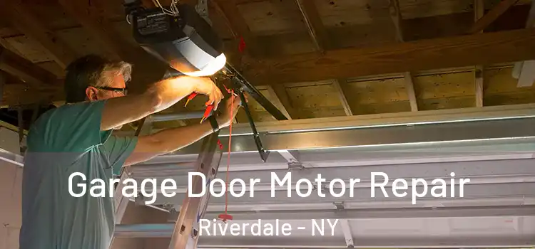  Garage Door Motor Repair Riverdale - NY