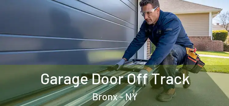  Garage Door Off Track Bronx - NY