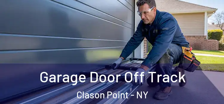  Garage Door Off Track Clason Point - NY