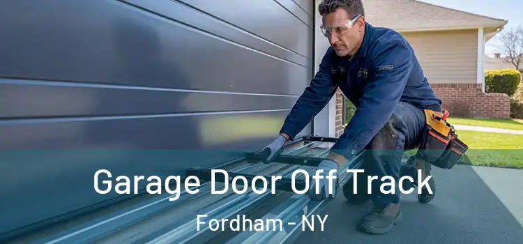  Garage Door Off Track Fordham - NY