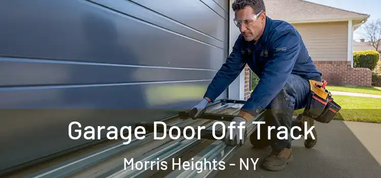  Garage Door Off Track Morris Heights - NY