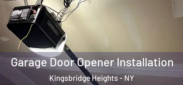  Garage Door Opener Installation Kingsbridge Heights - NY