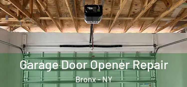  Garage Door Opener Repair Bronx - NY