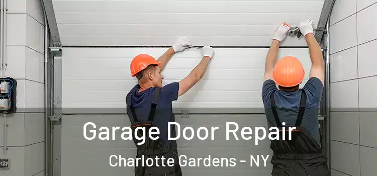  Garage Door Repair Charlotte Gardens - NY
