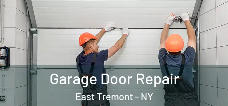  Garage Door Repair East Tremont - NY