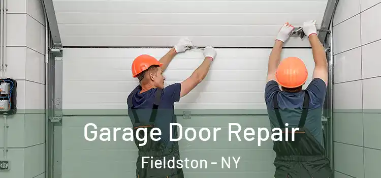  Garage Door Repair Fieldston - NY