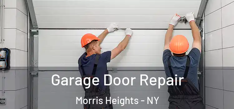  Garage Door Repair Morris Heights - NY
