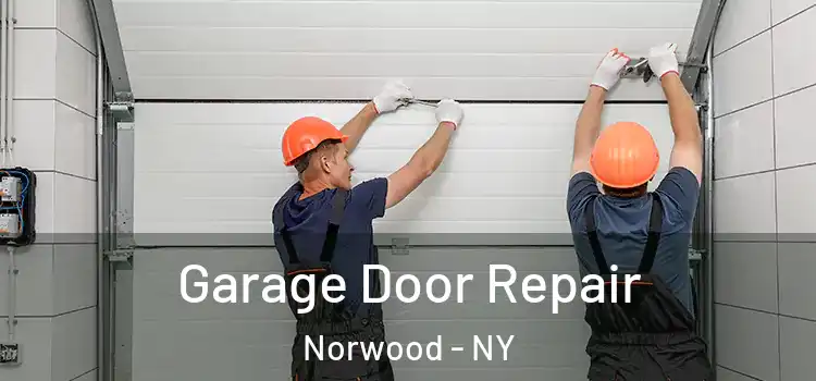  Garage Door Repair Norwood - NY