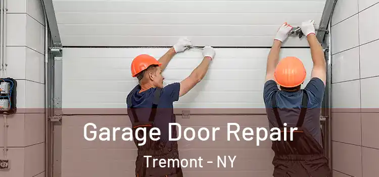  Garage Door Repair Tremont - NY