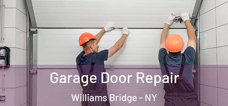  Garage Door Repair Williams Bridge - NY