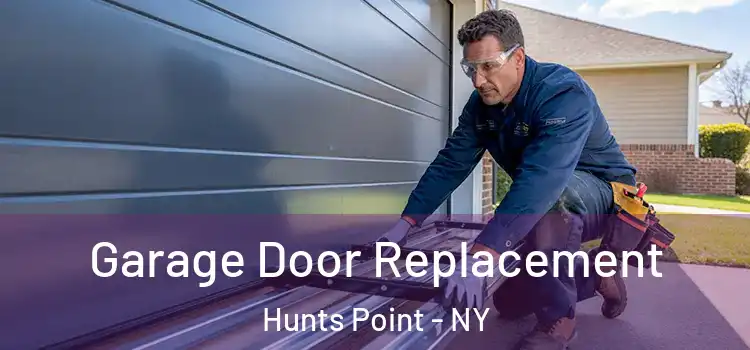  Garage Door Replacement Hunts Point - NY