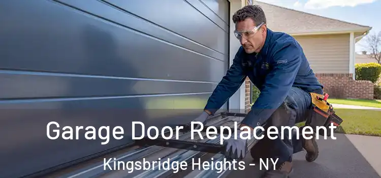  Garage Door Replacement Kingsbridge Heights - NY