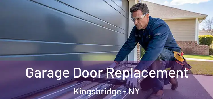  Garage Door Replacement Kingsbridge - NY