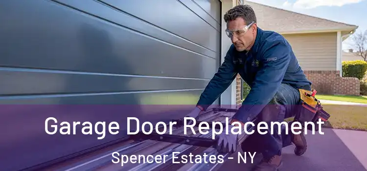  Garage Door Replacement Spencer Estates - NY
