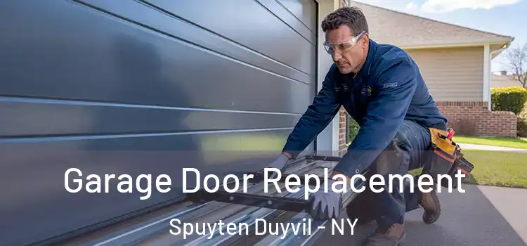 Garage Door Replacement Spuyten Duyvil - NY