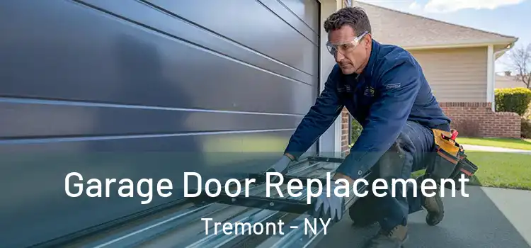  Garage Door Replacement Tremont - NY